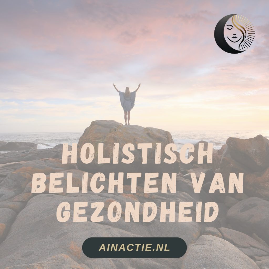 Holistisch belichten van onze gezondheid